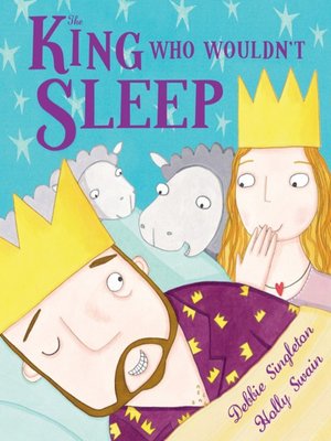 cover image of The King Who Wouldn't Sleep